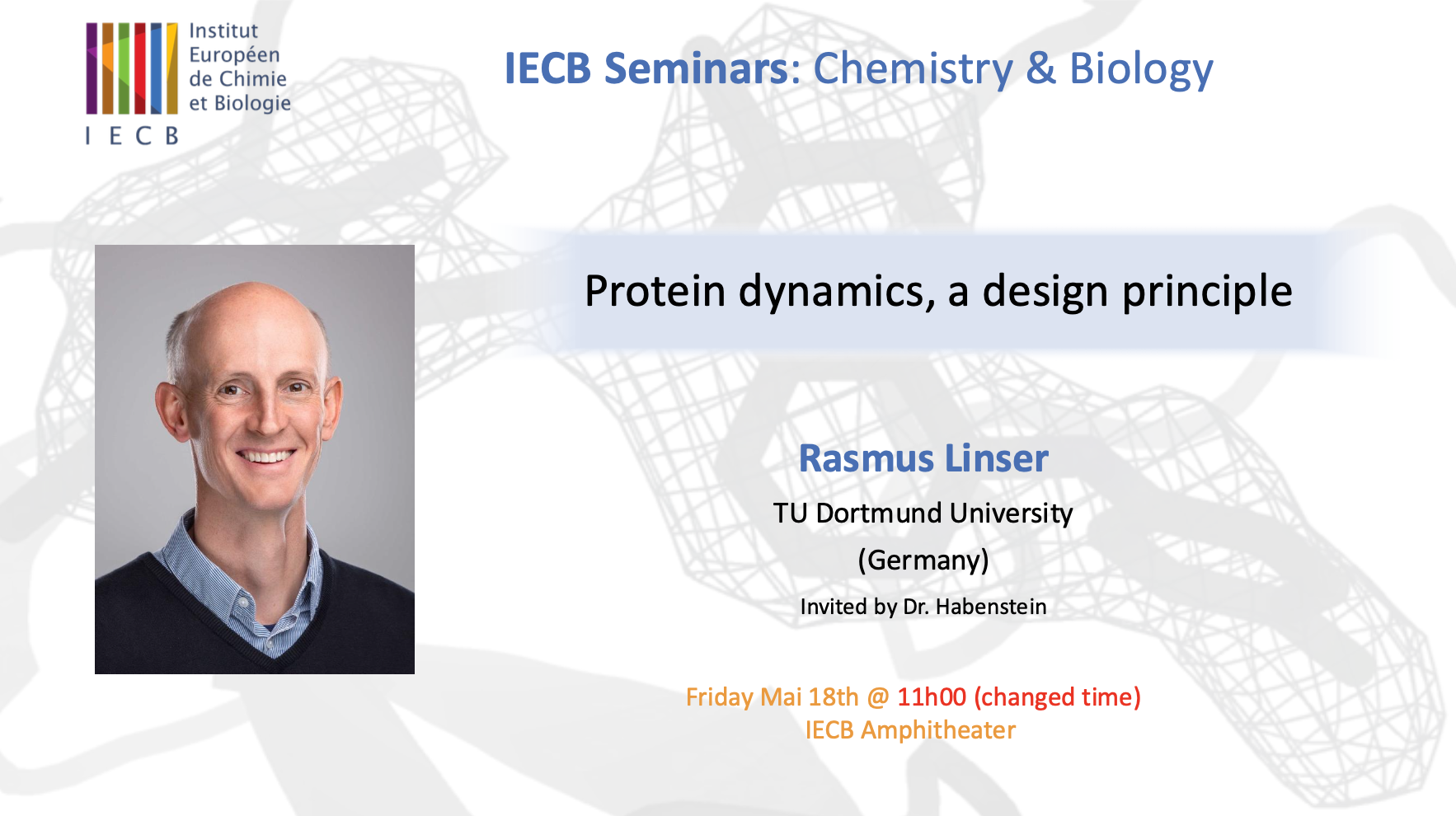 Séminaire IECB: "Protein dynamics, a design principle"